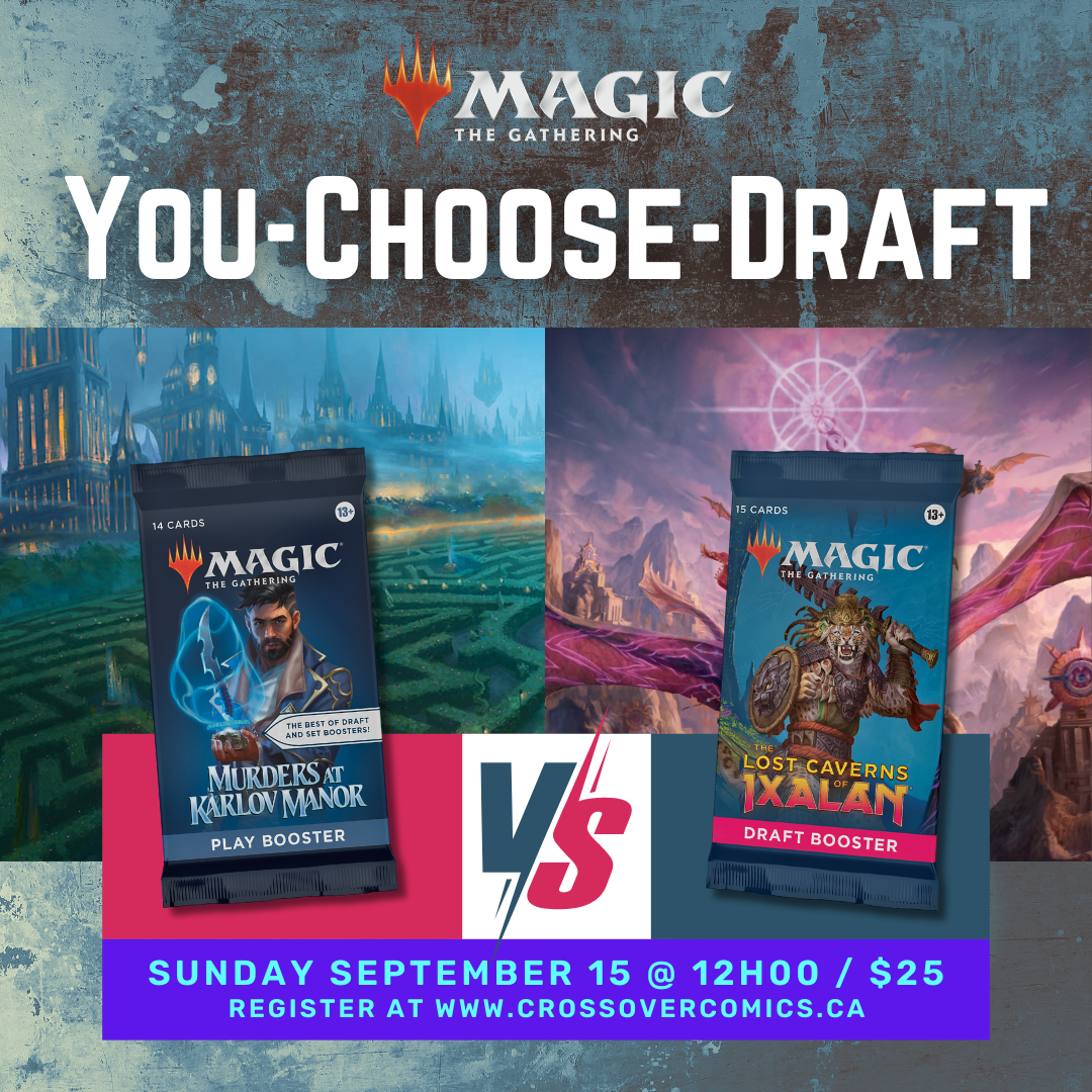 Crossover Comics You-Choose-Draft (LCI/MKM) - Sunday, Sept 15, 12h