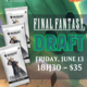 Crossover Comics MTG - Final Fantasy Draft - Friday, June 13, 18h30
