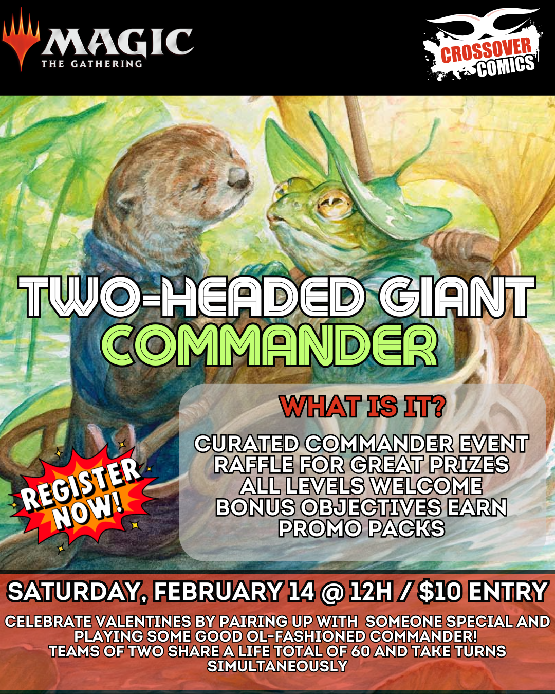 Crossover Comics Commander Special : TWO-HEADED GIANT - Saturday February 14