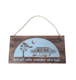 Wooden Sign - Not All Who Wander