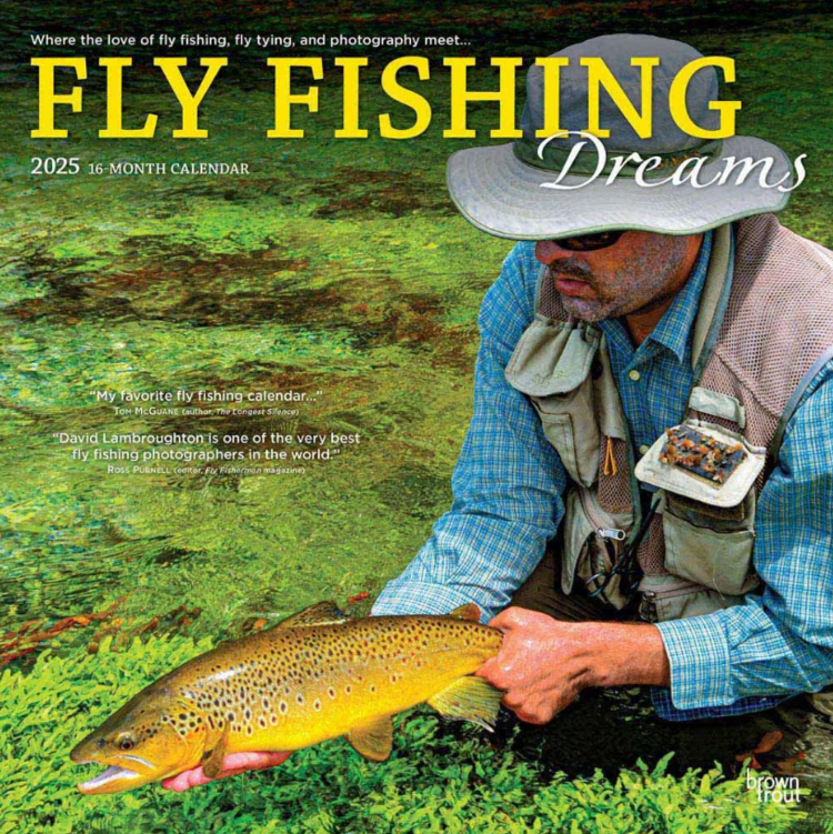 fly fishing dreams FLY FISHING DREAMS CALENDAR 2025