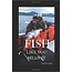 DAVE ZOBY FISH LIKE YOU MEAN IT BOOK BY DAVE ZOBY