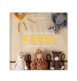 Toft How to Crochet FARM Animals