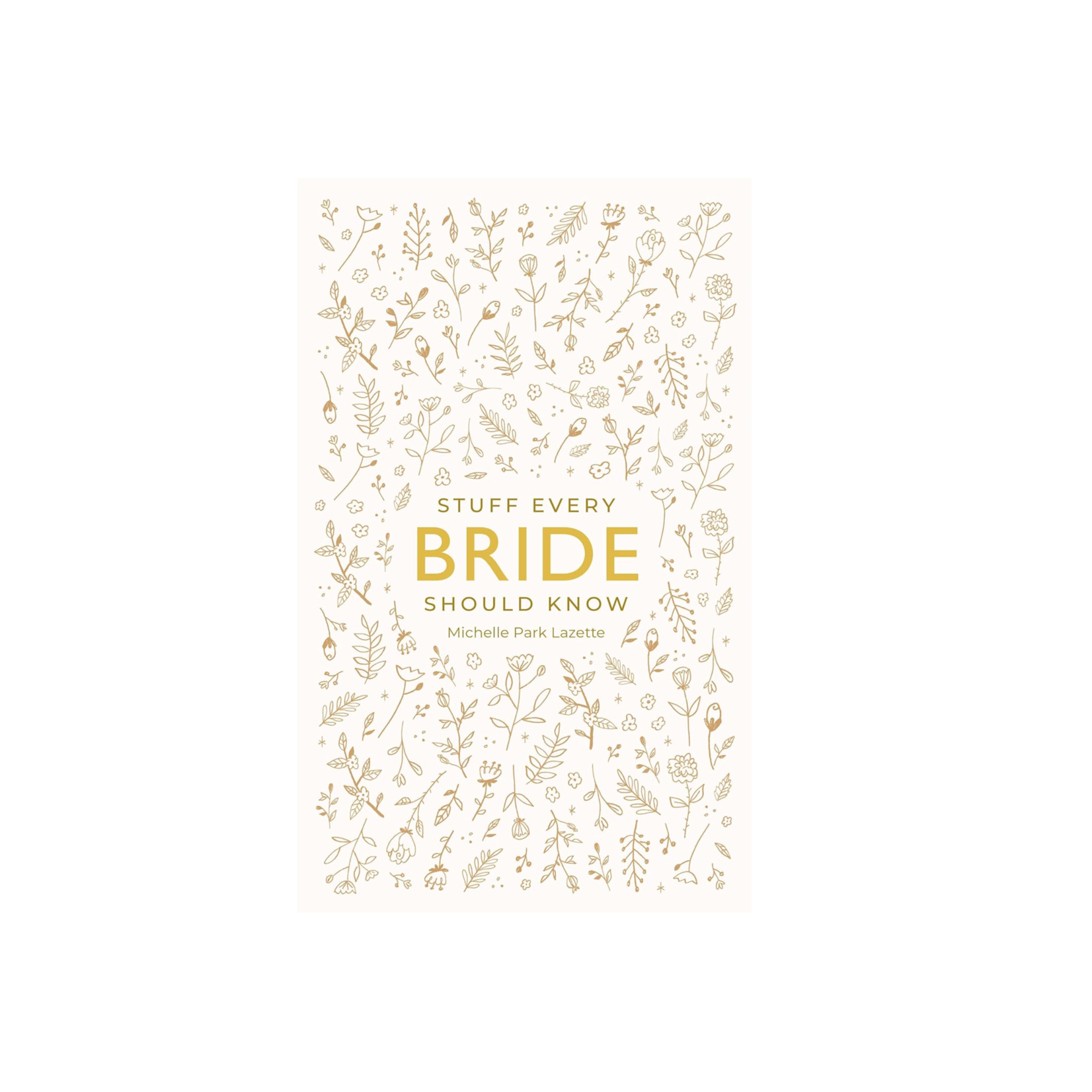 Stuff Every Bride Should Know