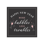 More Bubbles Less Troubles Napkins