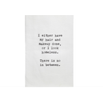 Homeless Tea Towel WHITE