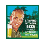 Camping Without Beer Napkins