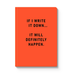 If I Write it Down Notebook