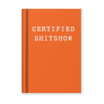 Certified S***show Mini Notebook