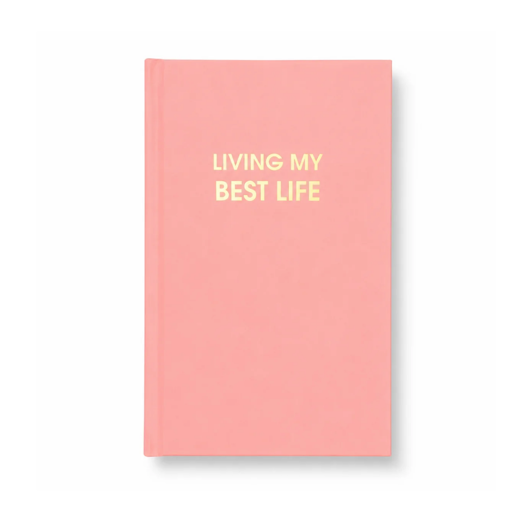 Living My Best Life PINK Hardcover Journal
