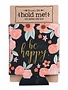 Be Happy Insulated Drink Sleeve