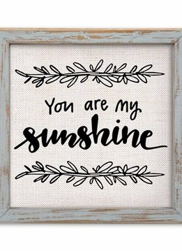 You Are My Sunshine Linnen Sign