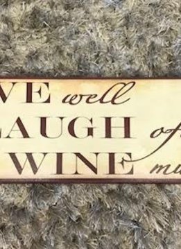 Wooden “Live Well, Laugh After, Wine Much” Wall Display
