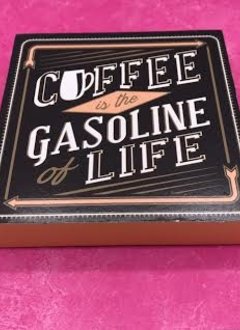 Table Block “Coffee Is the Gasoline of Life”