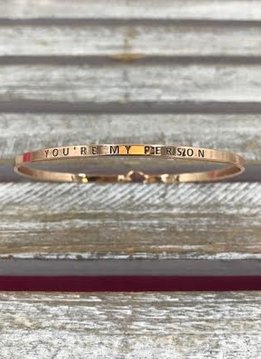 Rose Gold Bangle “You’re My Person”