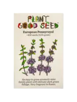 Plant Good Seed Company Pennyroyal - European Organic