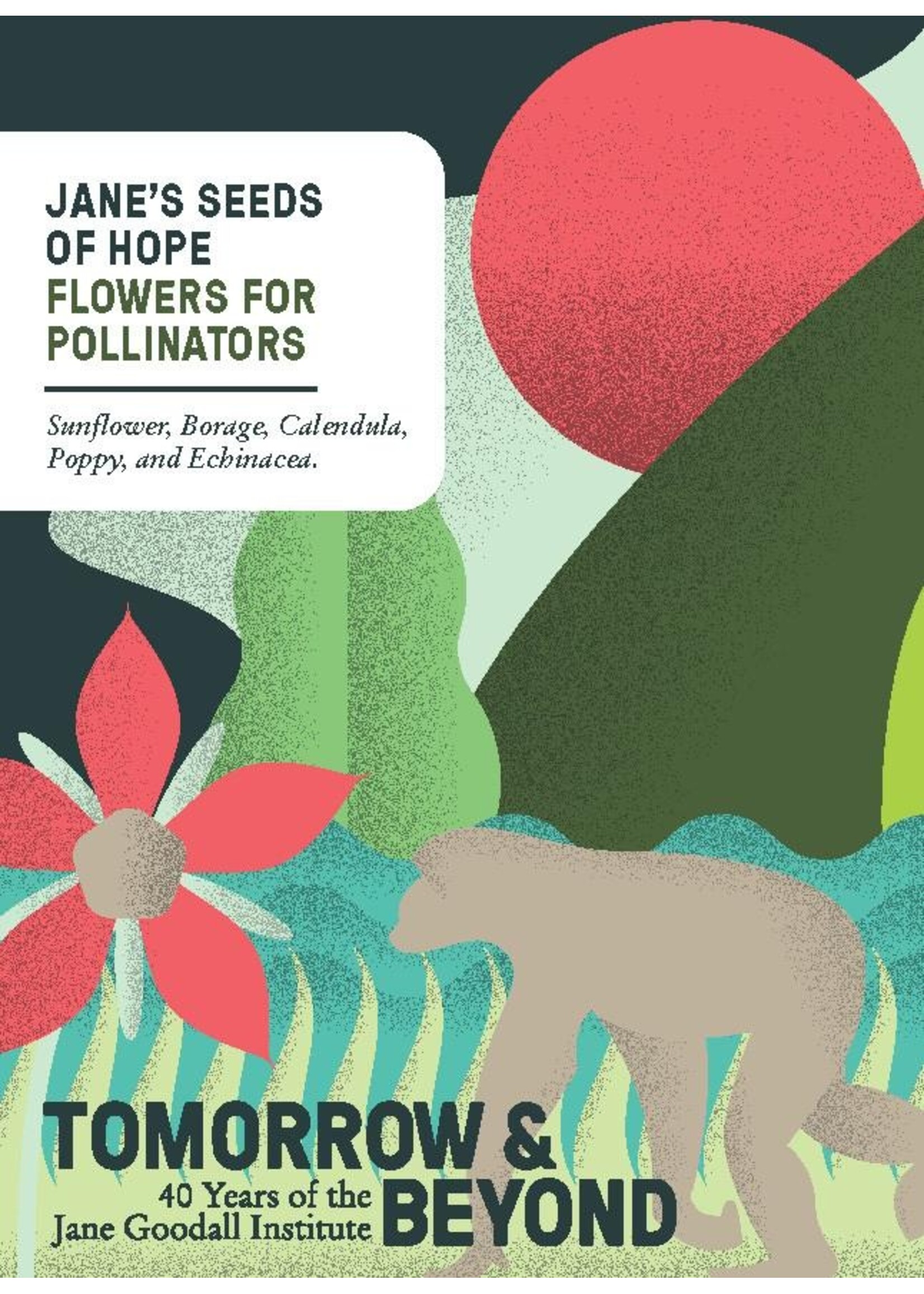 The Living Seed Company Jane Goodall's Seeds of Hope Flowers for Pollinators