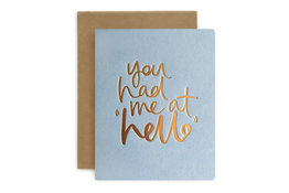 Bespoke Letter Press Bespoke Letterpress Greeting Card - You Had Me at Hello (foil)