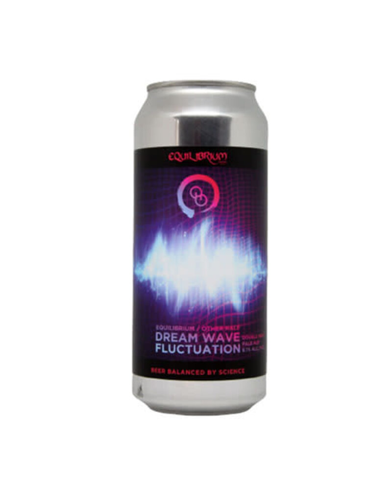 Equilibrium Brewery Equilibrium Dreamwave Fluctuation Collab with Other Half DIPA
