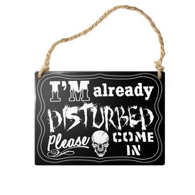 Alchemy England 1977 I'm Already Disturbed Sign