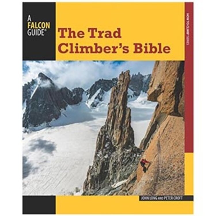 Falcon Guide The Trad Climber's Bible