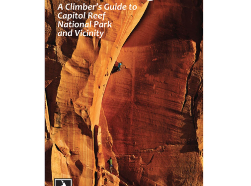 Fixed Pin Publishing Capitol Gorgeous | A Climbers Guide to Capitol Reef National Park and Vicinity