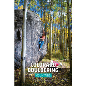 Sharp End Publishing Colorado Bouldering: Mountains and Western Slope