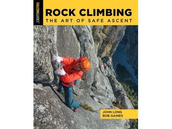 Falcon Guide Rock Climbing The Art of Safe Ascent