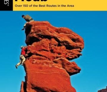 Falcon Guide Best Climbs Moab Over 150 Of The Best Routes In The Area