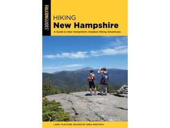 Falcon Guide Hiking New Hampshire A Guide to New Hampshire’s Greatest Hiking Adventures