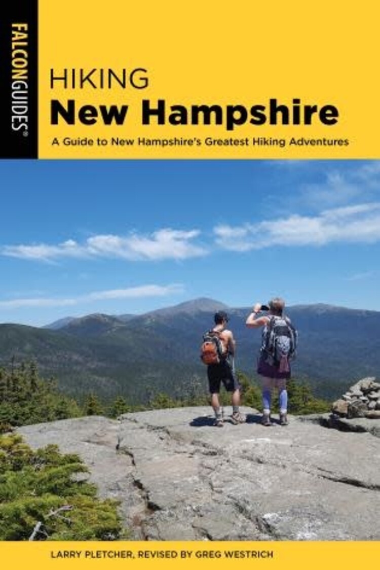 Falcon Guide Hiking New Hampshire A Guide to New Hampshire’s Greatest Hiking Adventures