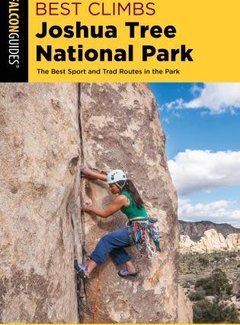 Falcon Guide Best Climbs Joshua Tree National Park The Best Sport And Trad Routes in the Park