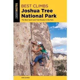 Falcon Guide Best Climbs Joshua Tree National Park The Best Sport And Trad Routes in the Park