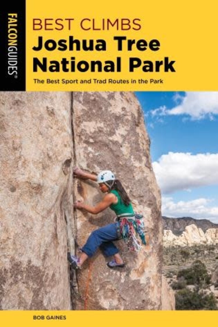 Falcon Guide Best Climbs Joshua Tree National Park The Best Sport And Trad Routes in the Park