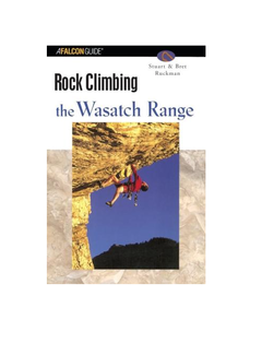 Falcon Guide Rock Climbing the Wasatch Range