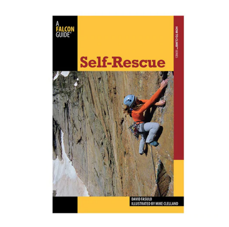 Falcon Guide How To Climb: Self Rescue 2nd Edition