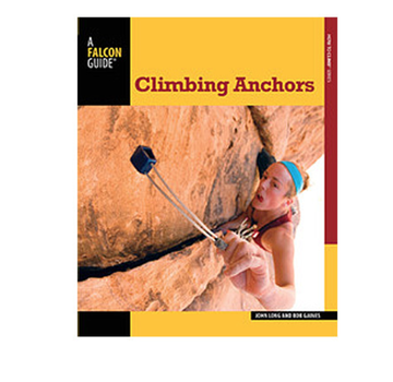 Falcon Guide Climbing Anchors 3rd Edition