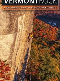 Sharp End Publishing Vermont Rock: A Rock Climbers Guide to the Green Mountain State