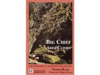 WOLVERINE PUBLISHING Big Chief Area Climbs, Lake Tahoe Climbing Guide