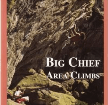 WOLVERINE PUBLISHING Big Chief Area Climbs, Lake Tahoe Climbing Guide