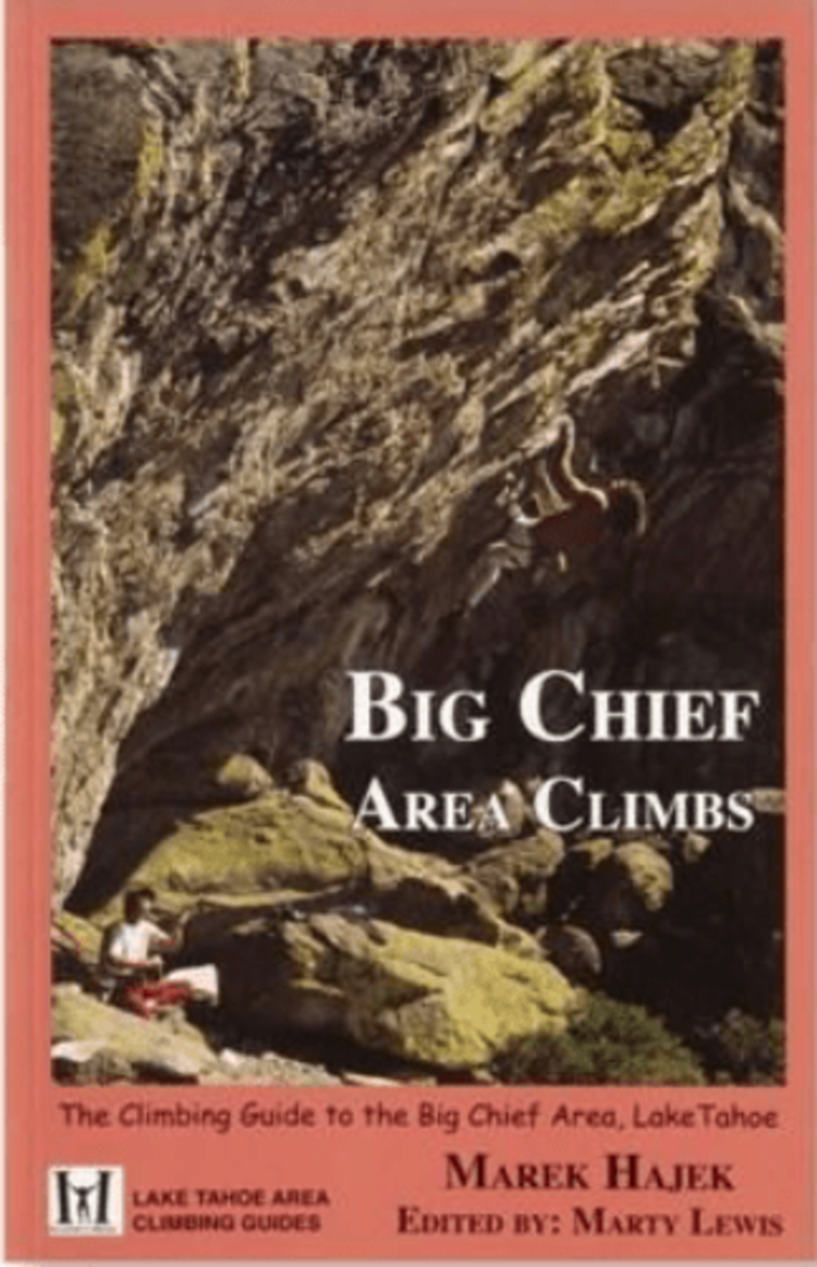 WOLVERINE PUBLISHING Big Chief Area Climbs, Lake Tahoe Climbing Guide