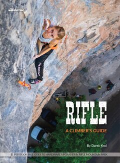 WOLVERINE PUBLISHING Rifle: A Climber’s Guide