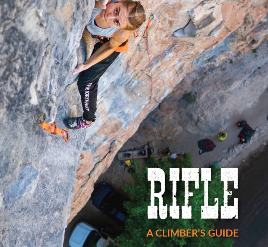 Rifle: A Climber’s Guide