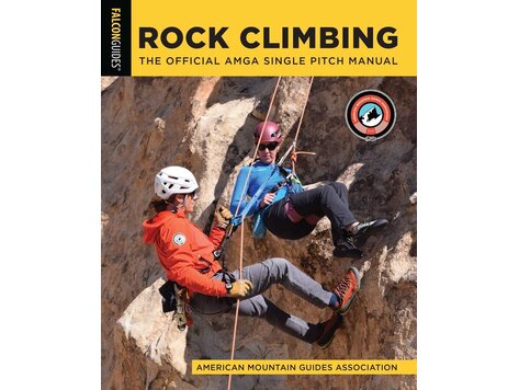 Falcon Guide Rock Climbing: The Official Single Pitch Manual 2026