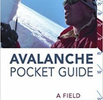 Mountaineers Books Avalanche Pocket Guide,A Field Reference,