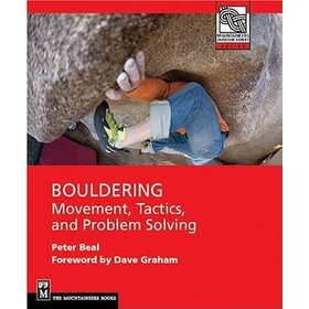 Mountaineers Books Bouldering Movement, Tactics, and Problem Solving