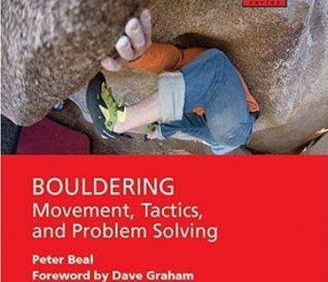 Mountaineers Books Bouldering Movement, Tactics, and Problem Solving