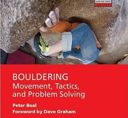 Mountaineers Books Bouldering Movement, Tactics, and Problem Solving