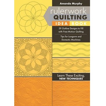 C&T Publishing Rulerwork Quilting Idea Book by Amanda Murphy