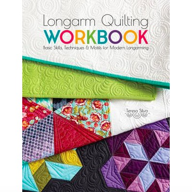 Longarm Quilting Workbook by Teresa Silva